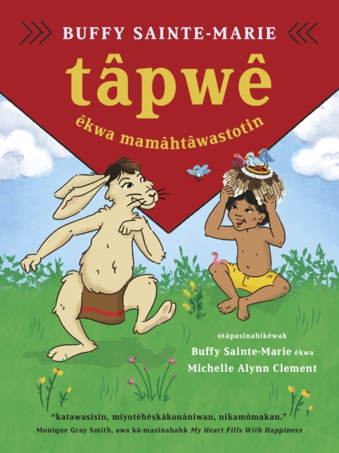 Book cover of: tpwe ekwa mamhtwastotin  (Tpwe and the Magic Hat, Cree edition). By: Buffy Sainte-Marie