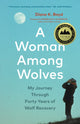 Book cover of: Woman Among Wolves. By: Diane K. Boyd