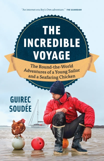 Book cover of: Incredible Voyage. By: Guirec Soudée