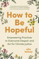 Book cover of: How to Be Hopeful