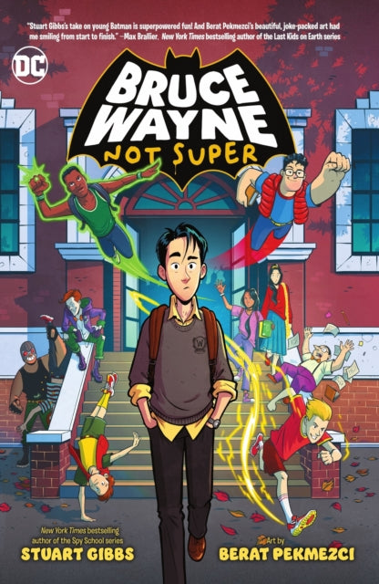 Book cover of: Bruce Wayne: Not Super. By: Stuart Gibbs