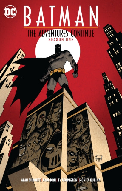 Book cover of: Batman: The Adventures Continue Season One. By: Paul Dini
