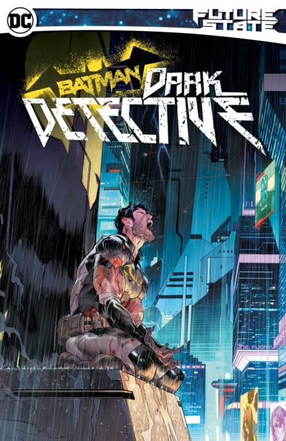 Book cover of: Future State Batman: Dark Detective. By: Mariko Tamaki