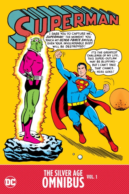 Book cover of: Superman: The Silver Age Omnibus Vol. 1. By: Otto Binder