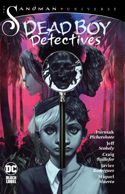 Book cover of: Sandman Universe: Dead Boy Detectives. By: Pornsak Pichetshote