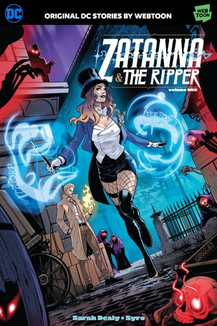 Book cover of: Zatanna & The Ripper Volume One. By: Sarah Dealy
