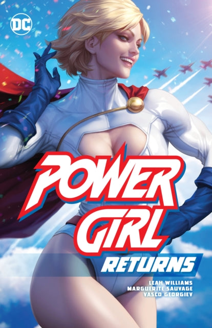 Book cover of: Power Girl Returns. By: Leah Williams