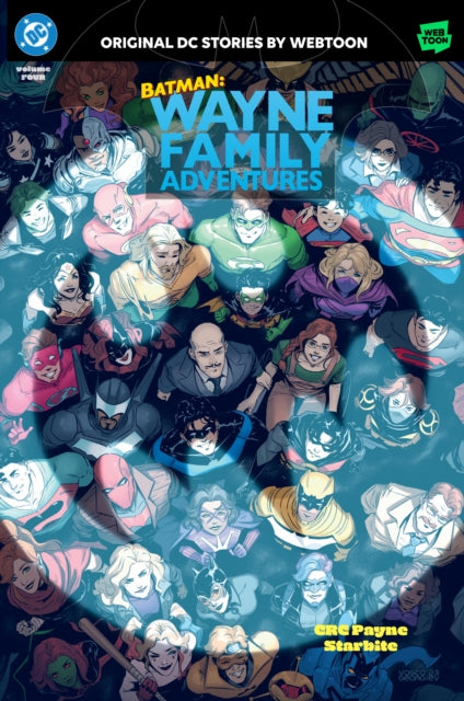 Book cover of: Batman: Wayne Family Adventures Volume Four. By: C. R. C. Payne