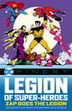 Book cover of: DC Finest: Legion of Super-Heroes: Zap Goes the Legion. By: Various;Various