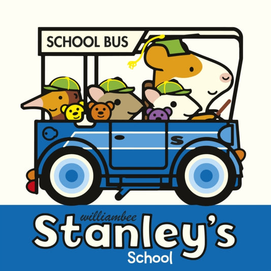 Book cover of: Stanley's School. By: William Bee