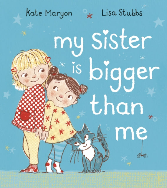 Book cover of: My Sister is Bigger than Me. By: Kate Maryon