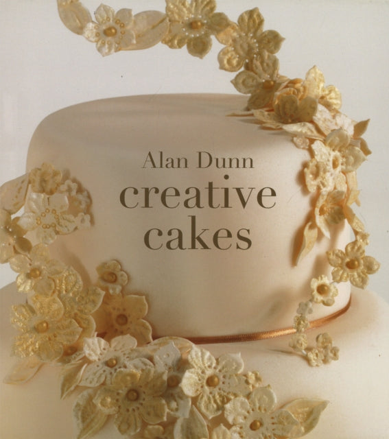 Book cover of: Creative Cakes. By: Alan Dunn