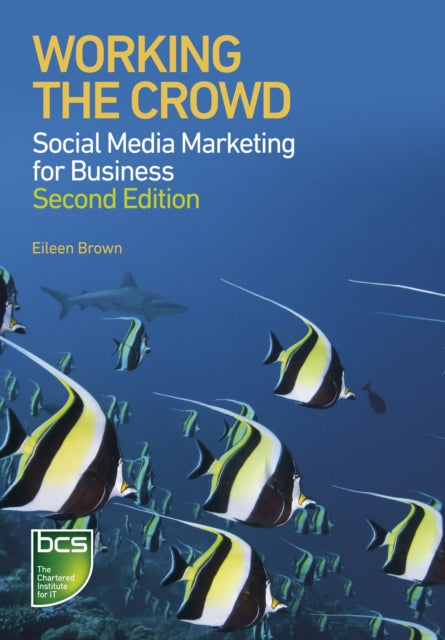 Book cover of: Working the Crowd. By: Eileen Brown