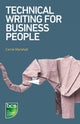Book cover of: Technical Writing for Business People. By: Carrie Marshall