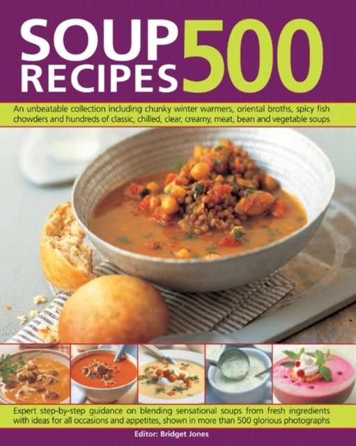 Book cover of: 500 Soup Recipes. By: Bridget Jones