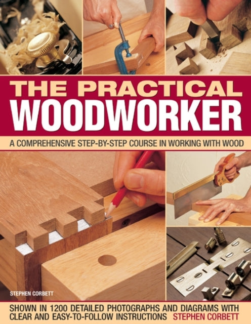 Book cover of: Practical Woodworker. By: Stephen Corbett