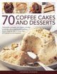 Book cover of: 70 Coffee Cakes & Desserts. By: Catherine Atkinson