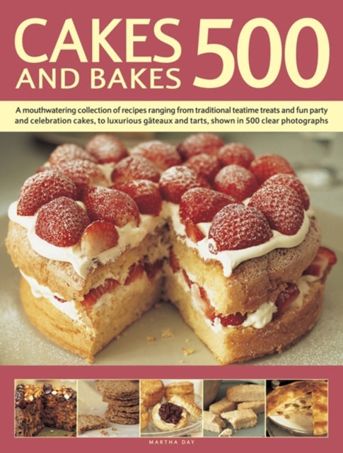 Book cover of: Cakes and Bakes 500. By: Martha Day