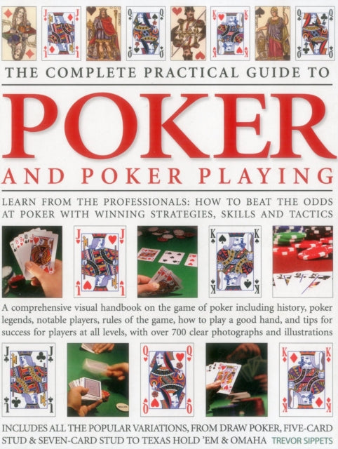Book cover of: Complete Practical Guide to Poker and Poker Playing. By: Trevor Sippets