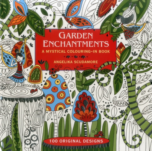 Book cover of: Garden Enchantments. By: Angelika Scudamore