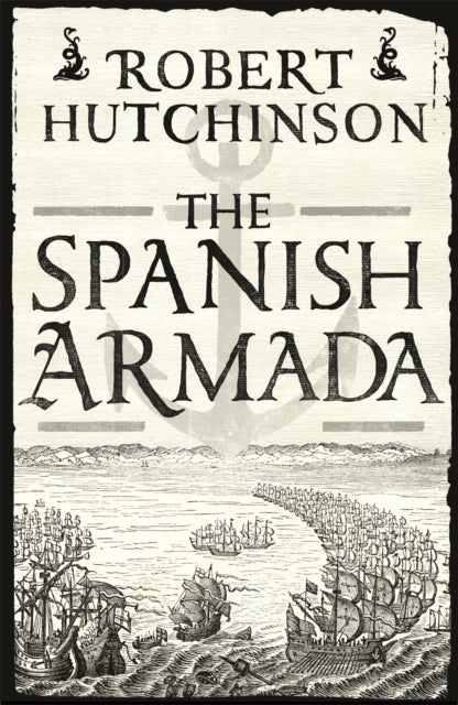 Book cover of: Spanish Armada. By: Robert Hutchinson