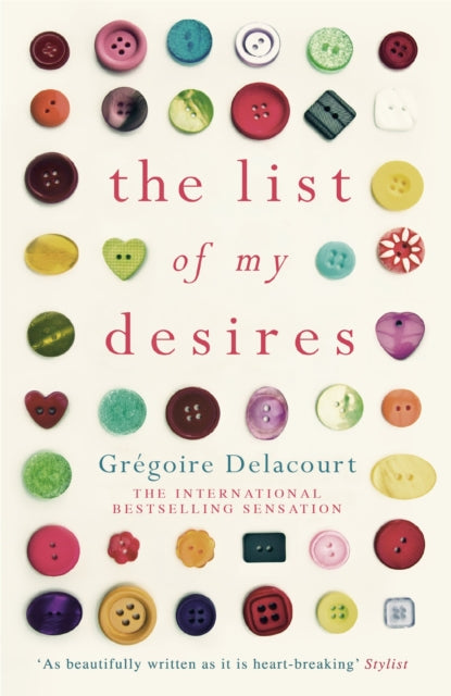 Book cover of: List of my Desires. By: Gregoire Delacourt