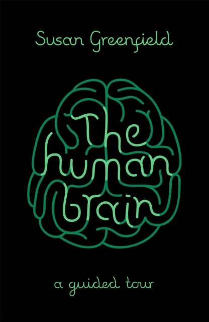 Book cover of: Human Brain. By: Susan Greenfield