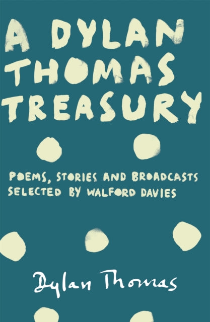 Book cover of: Dylan Thomas Treasury. By: Dylan Thomas