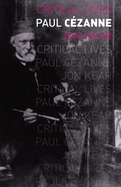 Book cover of: Paul Cezanne. By: Jon Kear