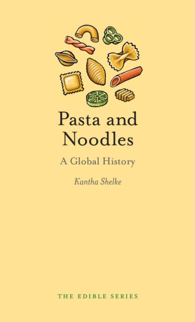 Book cover of: Pasta and Noodles. By: Kantha Shelke