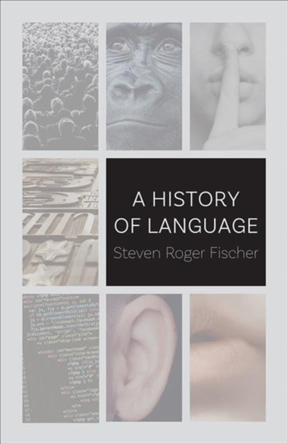 Book cover of: History of Language. By: Steven R. Fischer