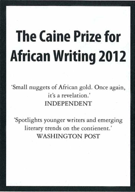 Book cover of: Caine Prize for African Writing 2012