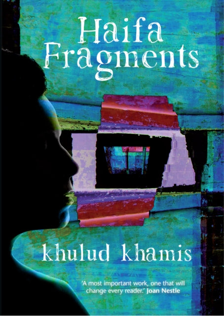 Book cover of: Haifa Fragments. By: Khulud Khamis