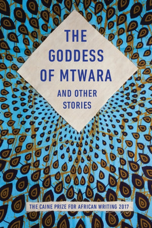 The Caine Prize for African Writing 2017