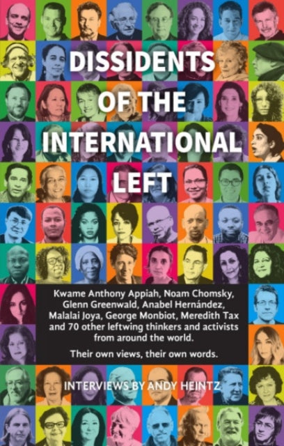 Book cover of: Dissidents of the International Left. By: Andy Heintz