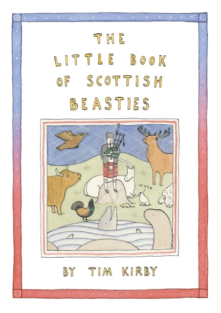 Book cover of: Little Book of Scottish Beasties. By: Tim Kirby