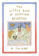 Book cover of: Little Book of Scottish Beasties. By: Tim Kirby