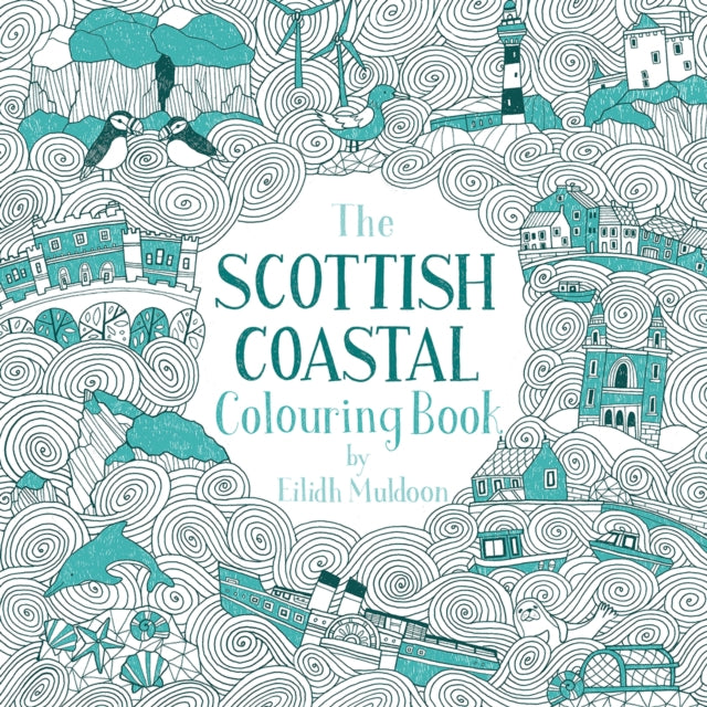 Book cover of: Scottish Coastal Colouring Book. By: Eilidh Muldoon