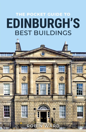 The Pocket Guide to Edinburgh's Best Buildings