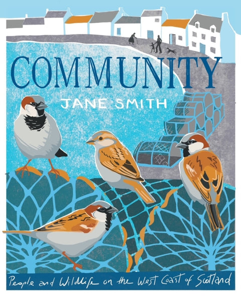 Community, People and Wildlife on the West Coast of Scotland