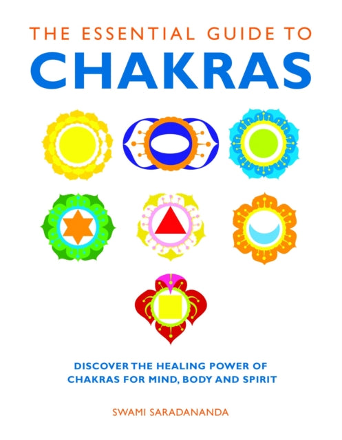 Book cover of: Essential Guide to Chakras. By: Saradananda Swami