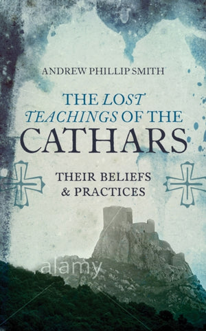 Lost Teachings of the Cathars