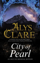 Book cover of: City of Pearl. By: Alys Clare