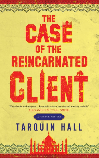 Book cover of: Case of the Reincarnated Client. By: Tarquin Hall