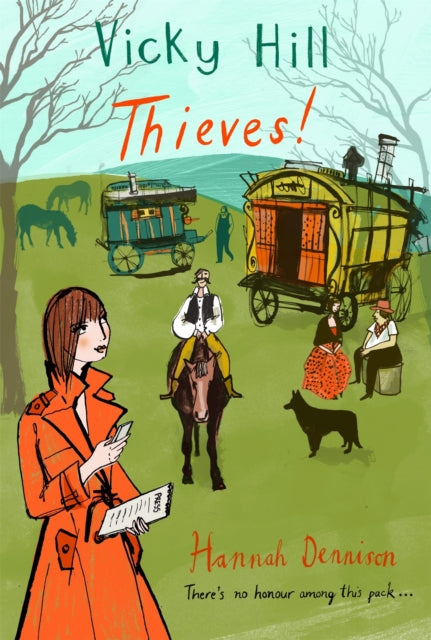 Book cover of: Vicky Hill: Thieves!. By: Hannah Dennison