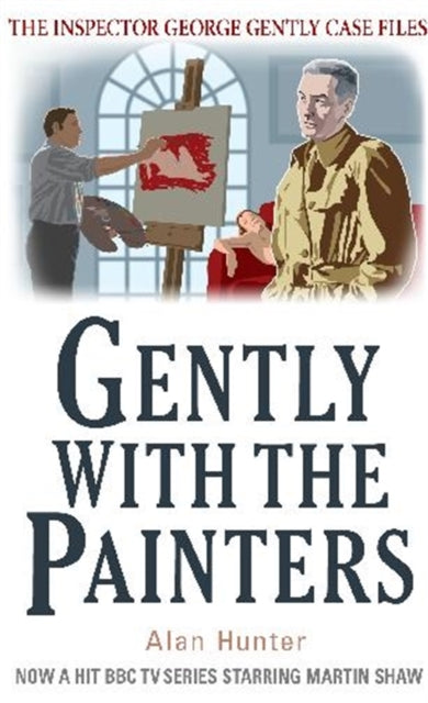 Book cover of: Gently With the Painters. By: Alan Hunter