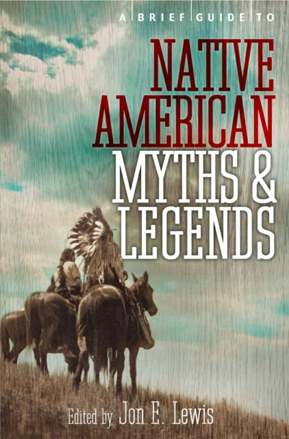 Book cover of: Brief Guide to Native American Myths and Legends