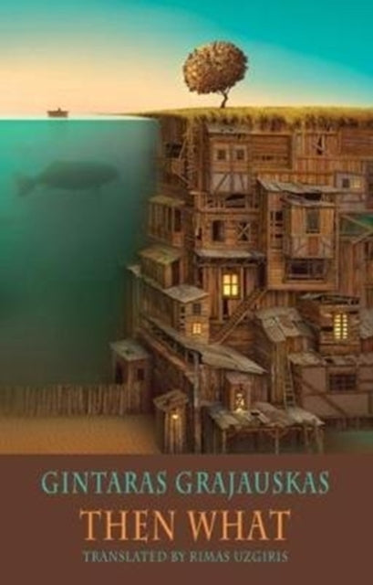 Book cover of: Then What. By: Gintaras Grajauskas