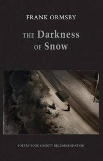 Book cover of: Darkness of Snow. By: Frank Ormsby