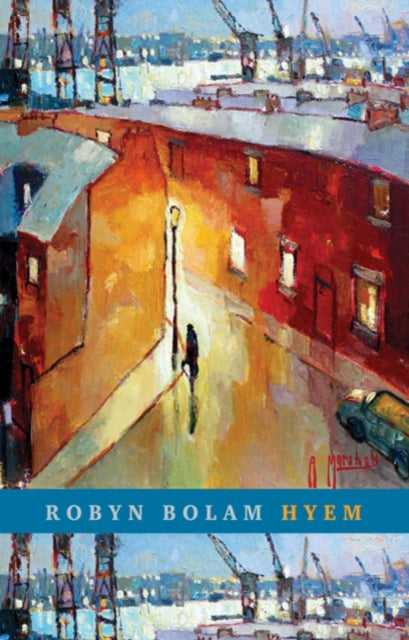 Book cover of: Hyem. By: Robyn Bolam